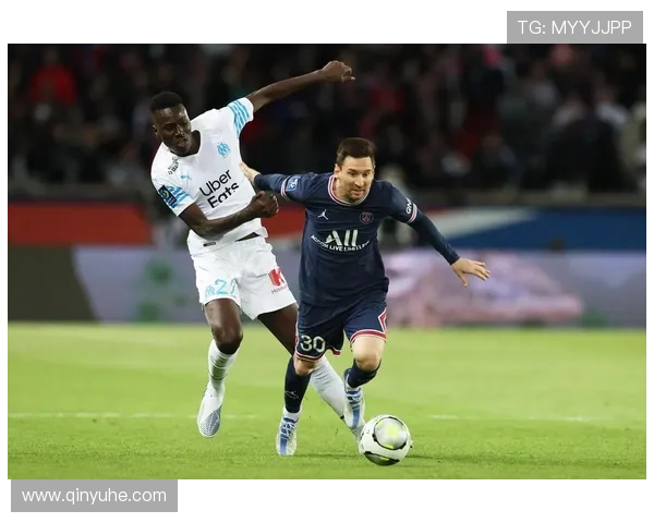 法甲联赛最新动态：巴黎圣日耳曼面临挑战 马赛重燃冠军希望